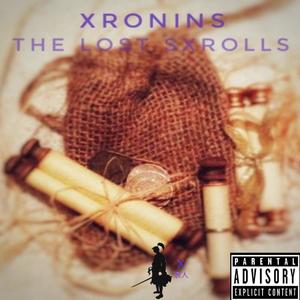 Xronins: the Lost Sxrolls (Explicit)