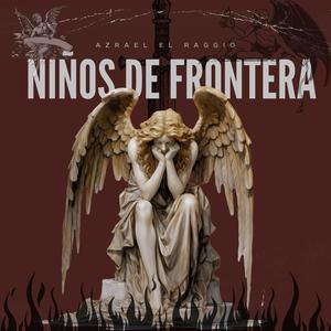 Niños De Frontera (Explicit)