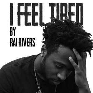 I Feel Tired (#icantbreathe) [Explicit]