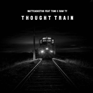 Thought Train (Explicit)