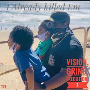 Vision. Grind. Execution. 2 (Explicit)