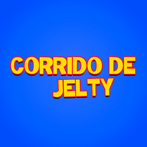 Corrido de Jelty