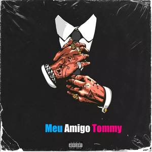 Meu Amigo Tommy (Explicit)