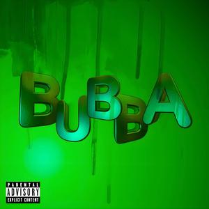 BUBBA (feat. фрози & sharkboy) [Explicit]