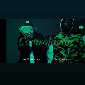 Controlando (feat. 10cellphones) (Explicit)