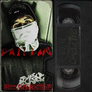 PALERMO (feat. Disturbeats) (Explicit)