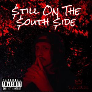 $till On The $outh $ide (Explicit)