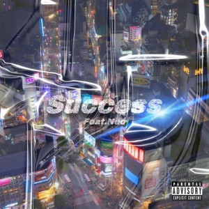 Success (feat. Neo) [Explicit]