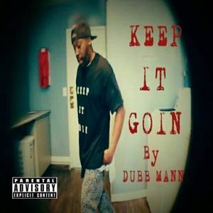 Keep It Goin (Explicit)