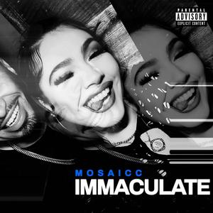 Immaculate (Explicit)