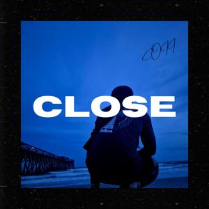 Close