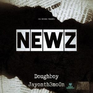NEWZ (feat. Jayonth3mo0n) (Explicit)