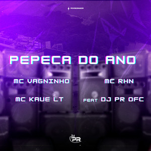 PEPECA DO ANO (Explicit)