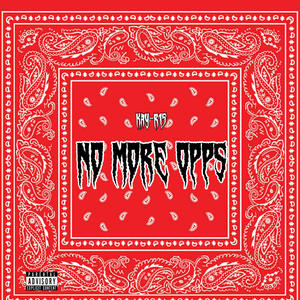 No More Opps (Explicit)