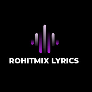 RohitMix Lyrics