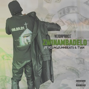 Zwinambadelo (Young 2unn Beats|Explicit)