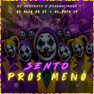 Sento Pros Meno (Explicit)