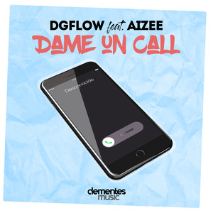 Dame un Call (Explicit)