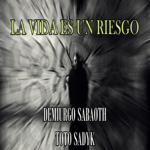 La Vida Es Un Riesgo (Explicit)