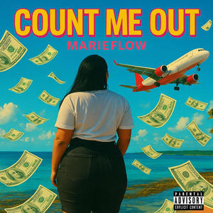 Count Me Out (Explicit)