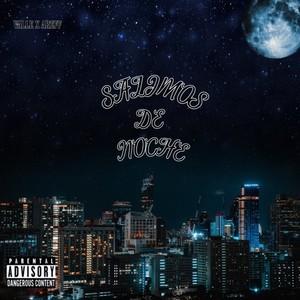 Salimos de Noche (Explicit)