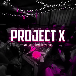 Project X (Explicit)