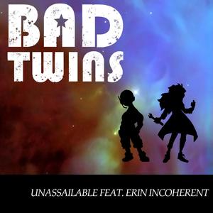 Unassailable (feat. Erin Incoherent) (Explicit)