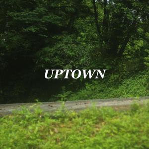 Uptown (Explicit)