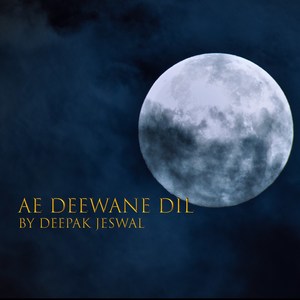 Ae Deewane Dil