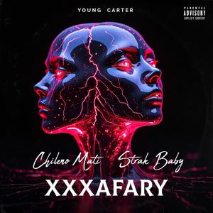 XXXAFARY (feat. Strak Baby & Chileno Mati) (Explicit)
