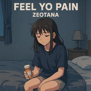 feel yo pain (Explicit)