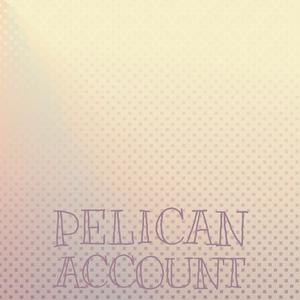 Pelican Account