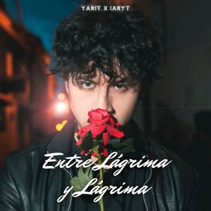 Entre Lágrima y Lágrima