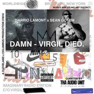 DAMN, VIRGIL DIED. (Explicit)