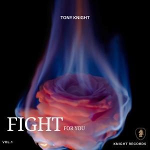 Fight for You