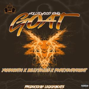 Goat (feat. Yukmouth, Billy Sales & PARTYEVRYNGHT) [Explicit]