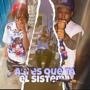 ASI ES QUE ESTA EL SISTEMA (Explicit)