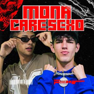MONA CARE SEXO (feat. DANEICOOO) (Explicit)