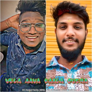 VELA AAVA KAALA PUCHA
