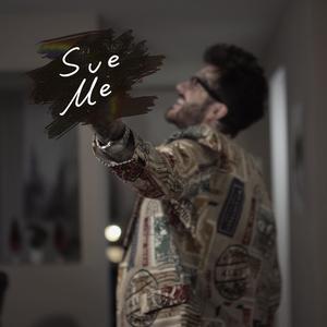 Sue Me (Explicit)