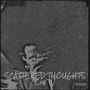 Scattered Thoughts (Explicit)