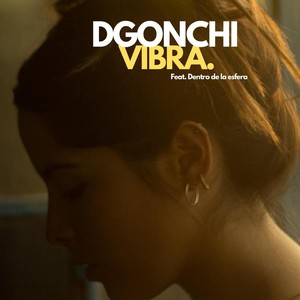 Vibra(feat. Dentrodelaesfera)