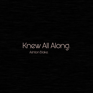 Knew All Along (Explicit)