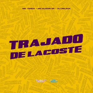 Trajado de Lacoste (Explicit)