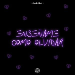 Enseñame como olvidar (Explicit)