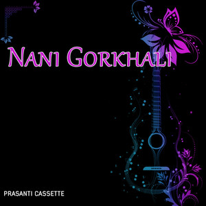 Nani Gorkhali