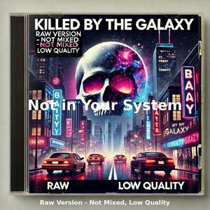 Not in your system (feat. Jay Xo Billy) (Special Raw version)