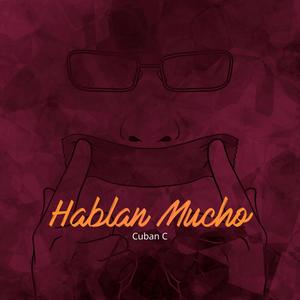 Hablan Mucho (Explicit)