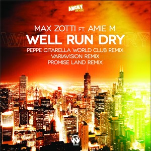 Well Run Dry (Remixes)