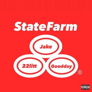 State Farm (feat. Goodday) [Explicit]